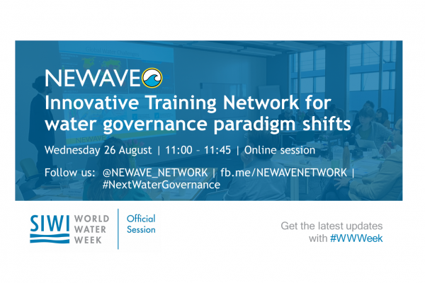 NEWAVE session @ World Water Week at Home: Innovative Training Network for water governance paradigm shifts 