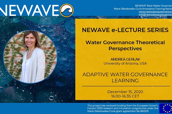 NEWAVE e-Lecture Series: Adaptive water governance and learning | Prof. Andrea Gerlak