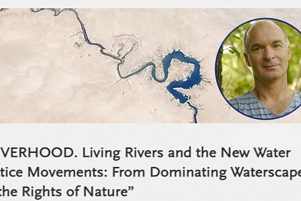 "Riverhood and River commons in Latin America and Europe​" Prof. Rutgerd Boelens