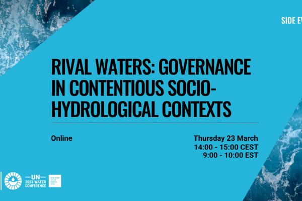 UN Water Conference: "Rival Waters: Governance in Contentious Socio-Hydrological Contexts" NEWAVE virtual side-event