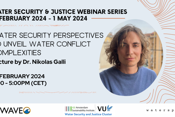 Water Security & Justice Webinar Series: Water security perspectives to unveil water conflict complexities