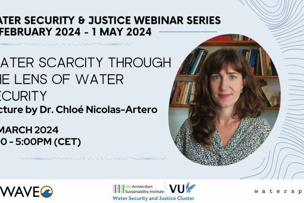 Water Security & Justice Webinar Series: Water Scarcity Through the lens of Water Security