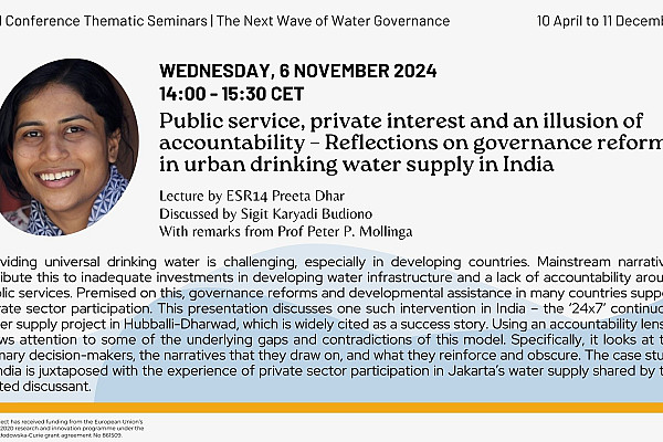 Public Service, Private Interest, and an Illusion of Accountability - Reflections on Governance Reforms in Urban Drinking Water Supply in India | “The Next Wave of Water Governance” Diffused Conference Thematic Seminars